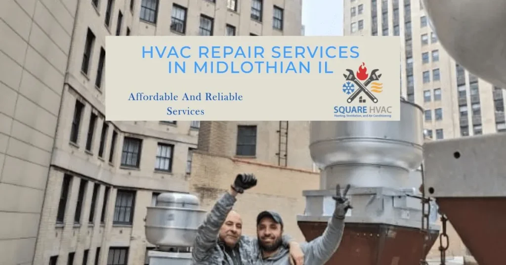HVAC Repair Services in Midlothian IL