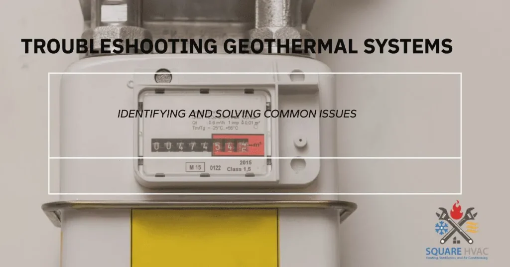 5 Most Common Problems with Geothermal Systems